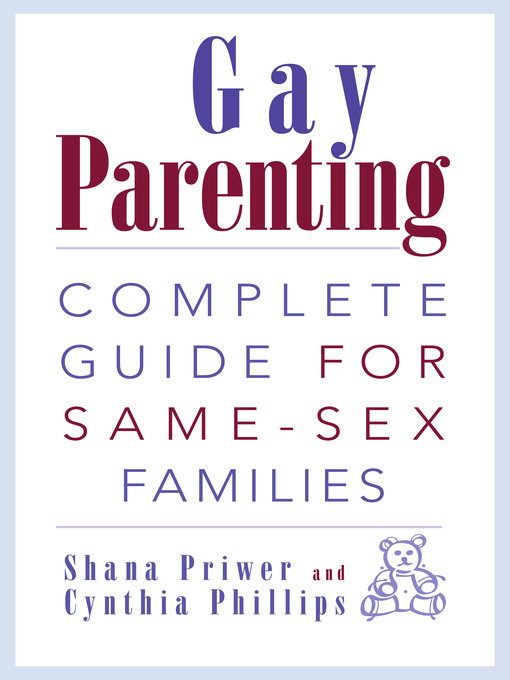 Title details for Gay Parenting by Shana Priwer - Available